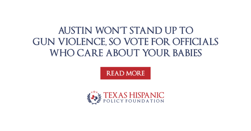 Austin won’t stand up to gun violence, so vote for officials who care about your babies
